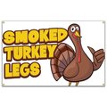 Signmission Smoked Turkey Legs Banner Concession Stand Food Truck Single Sided B-60 Smoked Turkey Legs19